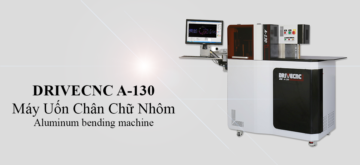 Máy Uốn Chân Chữ Nhôm DRIVECNC A-130