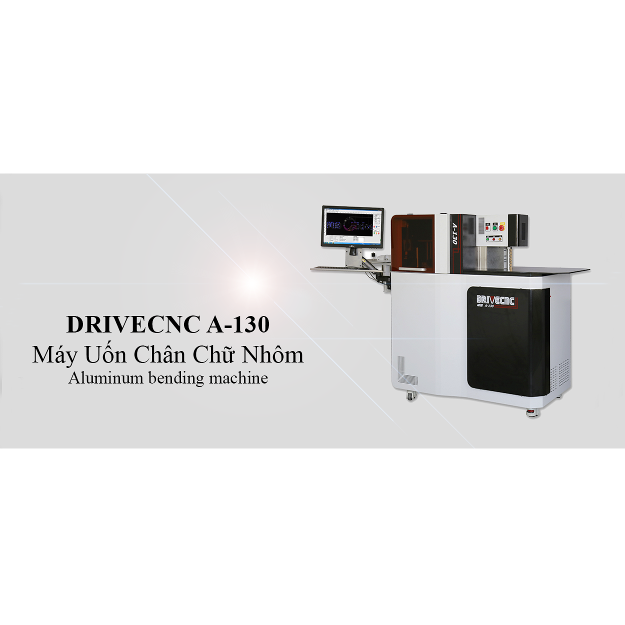 Máy Uốn Chân Chữ Nhôm DRIVECNC A-130